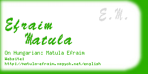 efraim matula business card